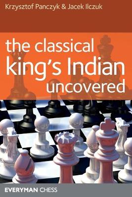 Book cover for The Classical King's Indian Uncovered