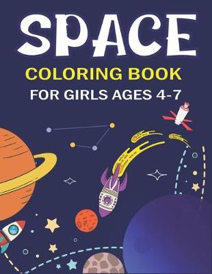 Book cover for Space Coloring Book for Girls Ages 4-7