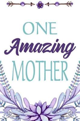 Cover of One Amazing Mother