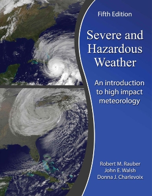 Book cover for Severe and Hazardous Weather: An Introduction to High Impact Meteorology