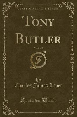 Book cover for Tony Butler, Vol. 2 of 3 (Classic Reprint)