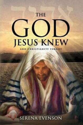 Cover of The God Jesus Knew