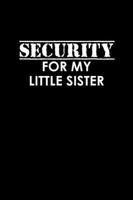 Book cover for Security for my little sister