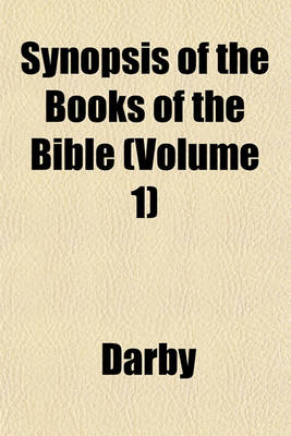 Book cover for Synopsis of the Books of the Bible (Volume 1)