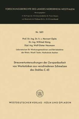 Cover of Streuwertuntersuchungen Der Zerspanbarkeit Von Werkstucken Aus Verschiedenen Schmelzen Des Stahles C 45