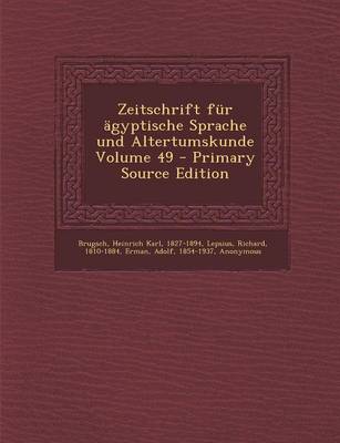 Book cover for Zeitschrift Fur Agyptische Sprache Und Altertumskunde Volume 49 - Primary Source Edition