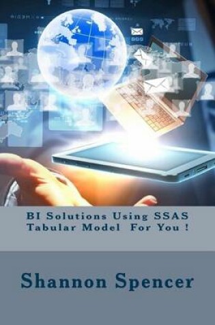 Cover of Bi Solutions Using Ssas Tabular Model for You !