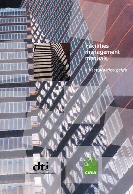 Book cover for Facilities Management Manuals - A Best Practice Guide