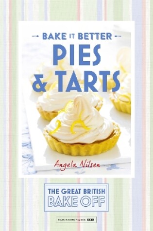 Cover of Great British Bake Off – Bake it Better (No.3): Pies & Tarts