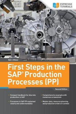 Cover of First Steps in the SAP Production Processes (PP)