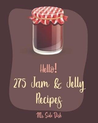 Book cover for Hello! 275 Jam & Jelly Recipes