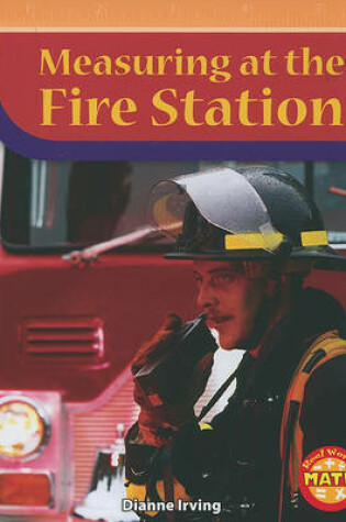Cover of Measuring at the Fire Station
