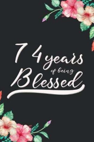 Cover of Blessed 74th Birthday Journal