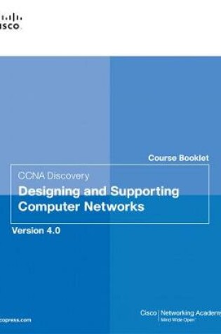 Cover of Course Booklet for CCNA Discovery Designing and Supporting Computer Networks, Version 4.01