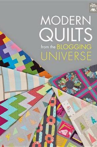 Cover of Modern Quilts from the Blogging Universe