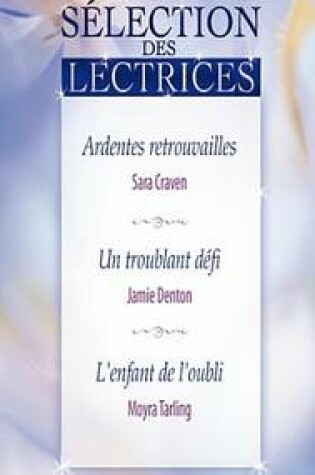 Cover of Ardentes Retrouvailles - Un Troublant Defi - L'Enfant de L'Oubli