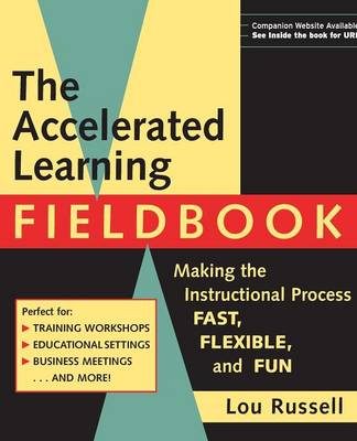 Book cover for The Accelerated Learning Fieldbook, (includes Music CD-ROM)