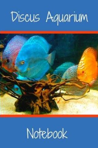 Cover of Discus Aquarium Notebook