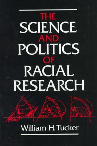 Cover of The Science and Politics of Racial Research