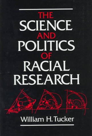 Book cover for The Science and Politics of Racial Research