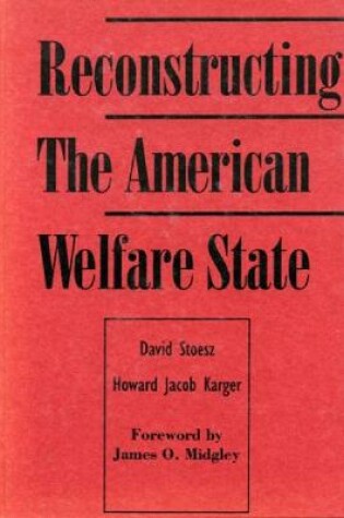 Cover of Reconstructing the American Welfare State