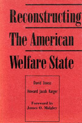 Book cover for Reconstructing the American Welfare State