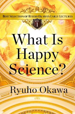 Book cover for What Is Happy Science?