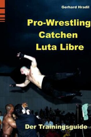 Cover of Pro-Wrestling - Catchen - Lucha Libre