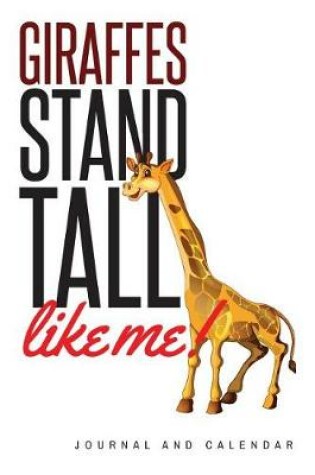 Cover of Giraffes Stand Tall Like Me!