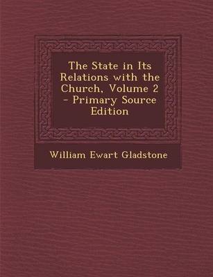 Book cover for The State in Its Relations with the Church, Volume 2