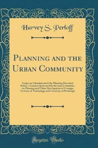 Cover of Planning and the Urban Community