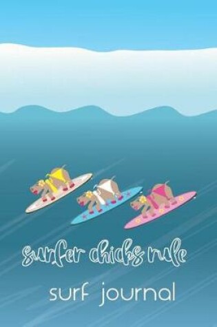 Cover of Hippo Surfer Chicks Rule the Waves Surf Journal