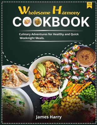 Book cover for Wholesome Harmony CookBook