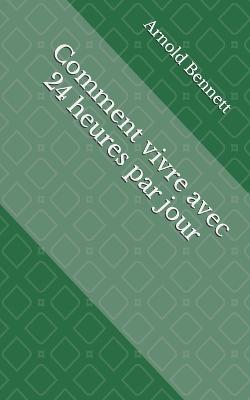 Book cover for Comment vivre avec 24 heures par jour