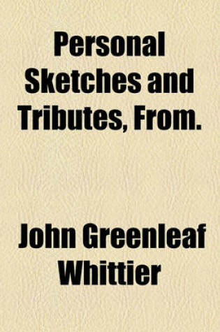 Cover of Personal Sketches and Tributes, From.