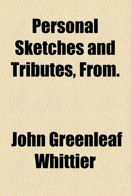 Book cover for Personal Sketches and Tributes, From.