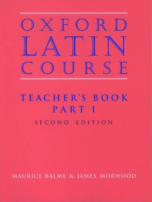 Book cover for Oxford Latin Course: Part I: Teacher's Book