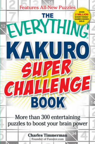 Cover of The Everything Kakuro Super Challenge Book