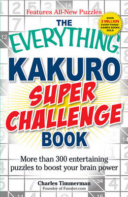 Cover of The Everything Kakuro Super Challenge Book