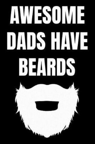 Cover of Awesome Dads Have Beards