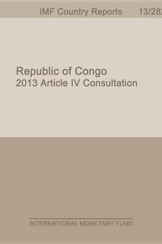 Cover of Republic of Congo: 2013 Article IV Consultation