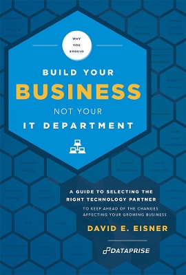 Book cover for Why You Should Build Your Business Not Your IT Department