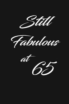 Book cover for still fabulous at 65