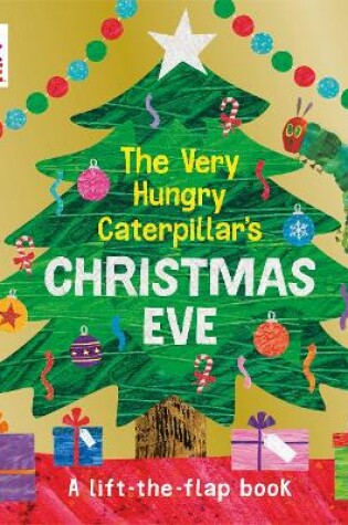 Cover of The Very Hungry Caterpillar's Christmas Eve