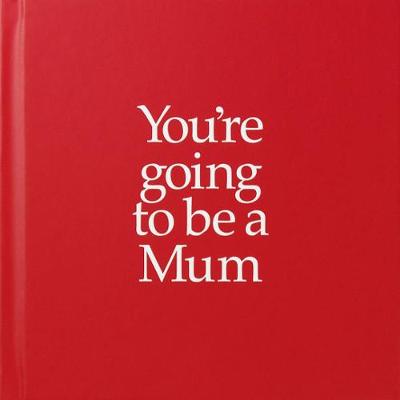 Book cover for YGTMUM You're Going to be a Mum