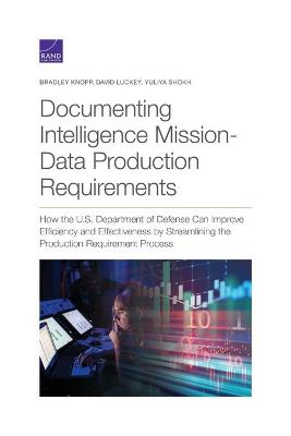 Book cover for Documenting Intelligence Mission-Data Production Requirements