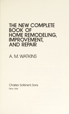 Cover of The New Complete Book of Home Remodeling, Improvement, and Repair