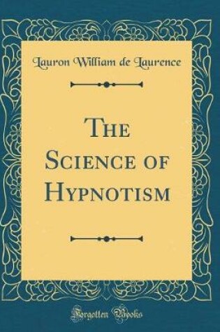 Cover of The Science of Hypnotism (Classic Reprint)