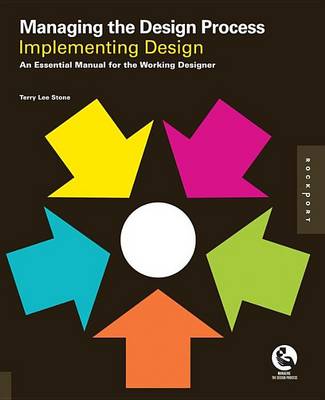 Book cover for Managing the Design Process-Implementing Design: An Essential Manual for the Working Designer