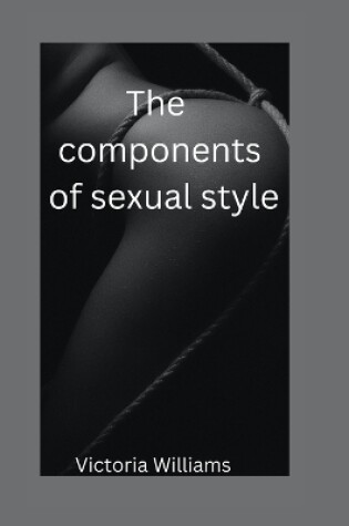 Cover of The Components of sexual style
